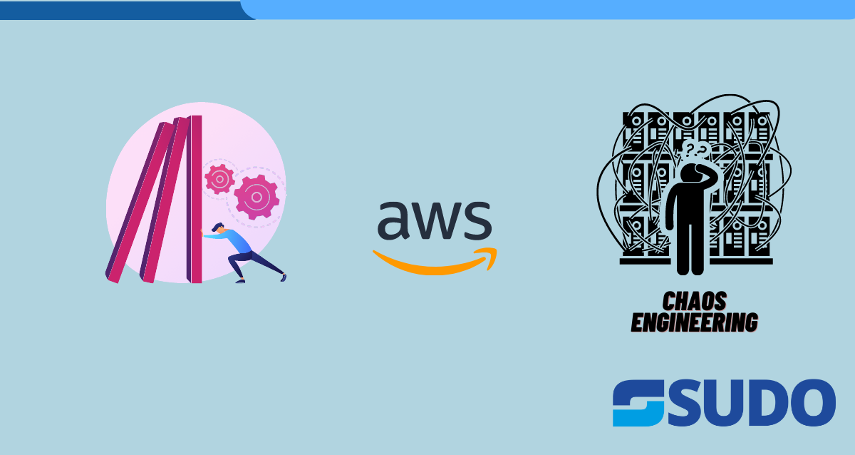 AWS and Chaos Engineering
