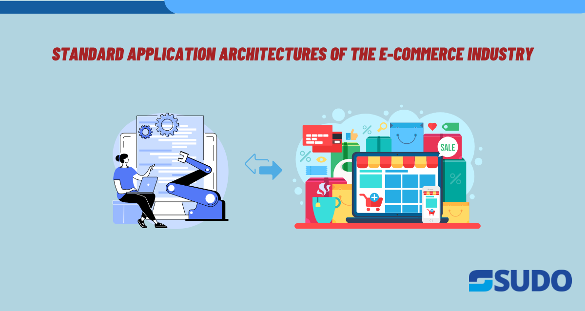 Standard application architecture of the E-commerce industry