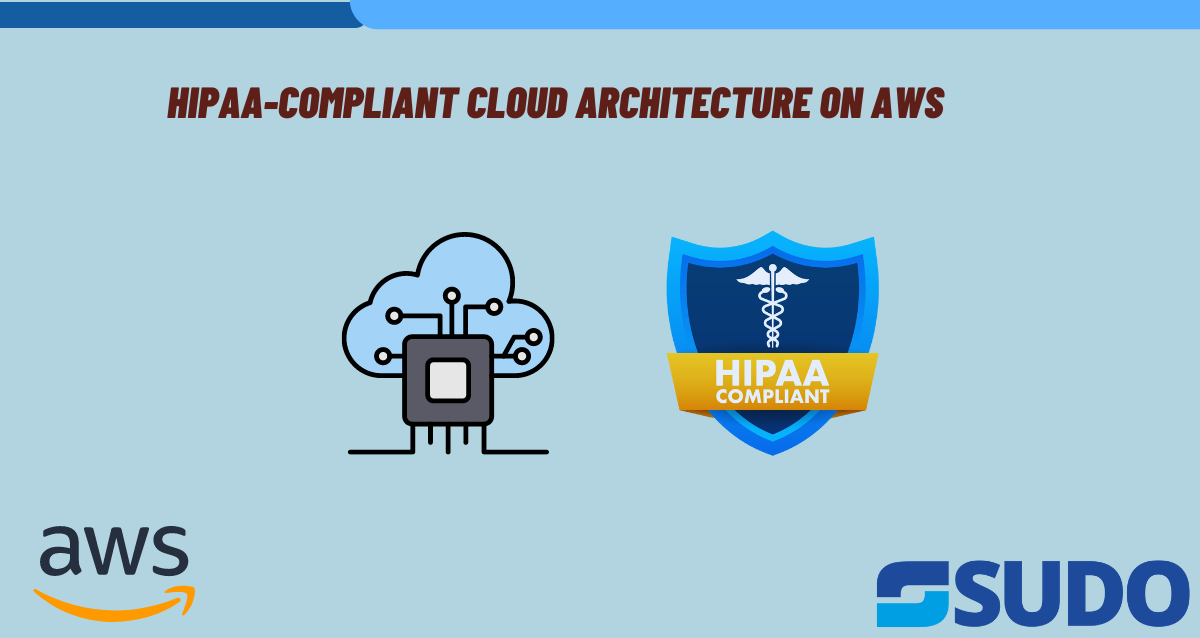 HIPAA-Compliant Cloud Architecture on AWS