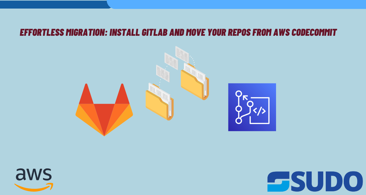 Effortless Migration: Install GitLab and Move Your Repos from AWS CodeCommit