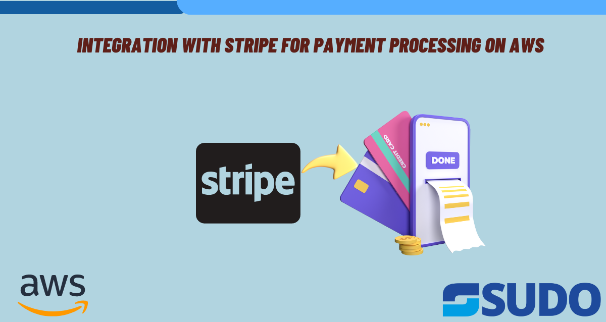 Integration-with-Stripe-for-Payment-Processing-on-AWS