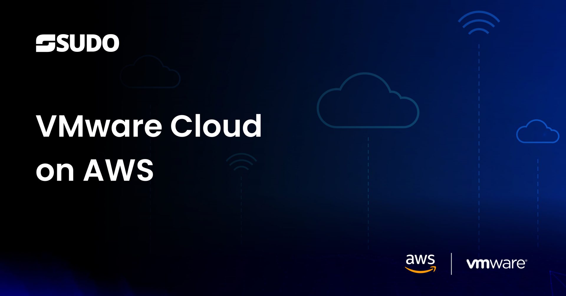 VMware Cloud on AWS: A Shift in Sales Strategy and How SUDO Consultants Can Help