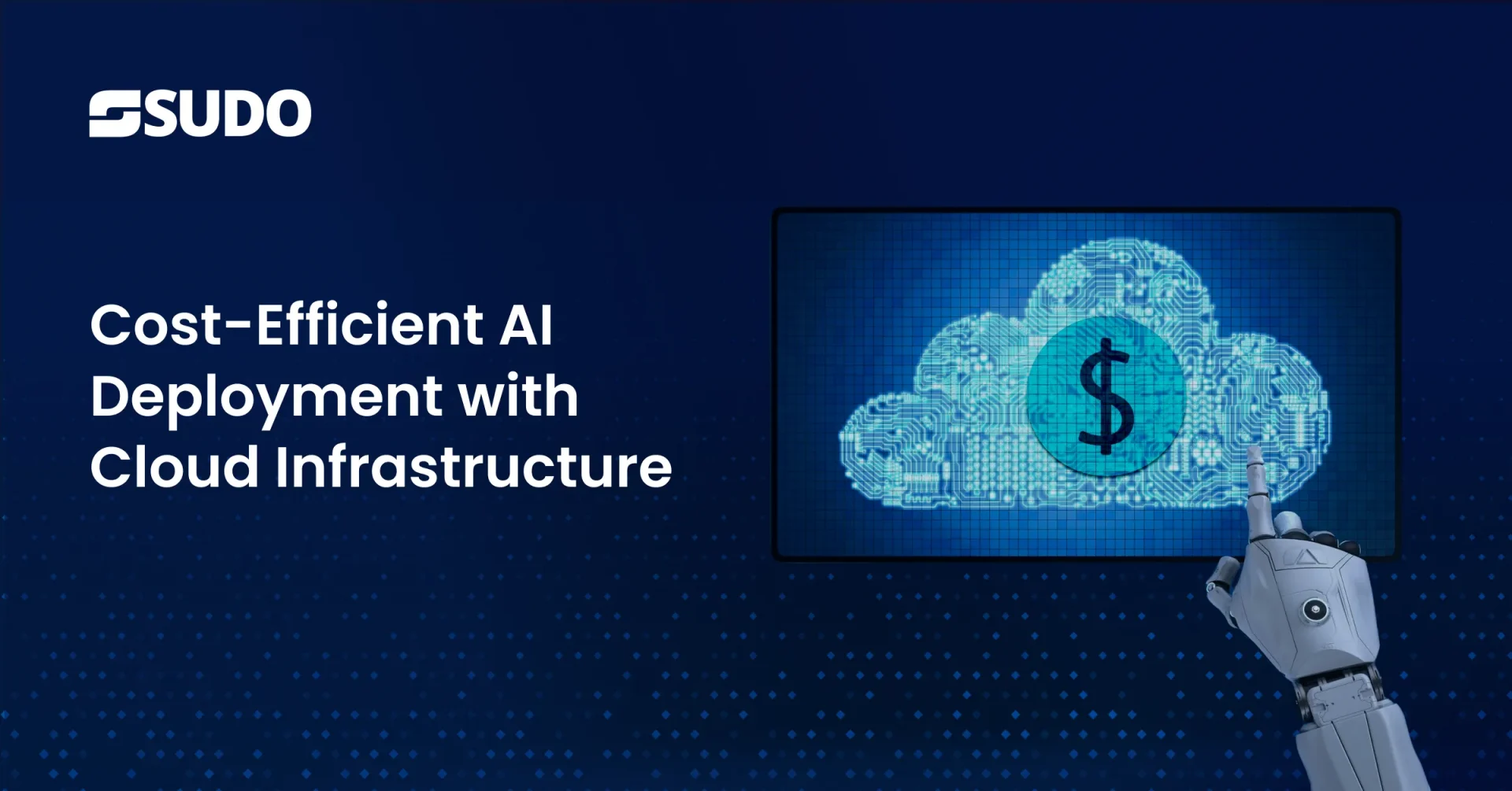 Cost-Efficient AI Deployment with Cloud Infrastructure 