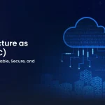 Infrastructure as Code (IaC)