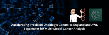 Accelerating Precision Oncology: Genomics England and AWS SageMaker for Multi-Modal Cancer Analysis